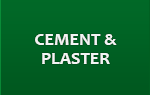 CEMENT & PLASTER