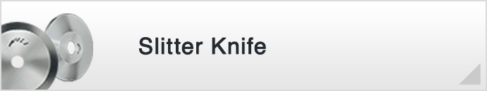 Slitter Knife 