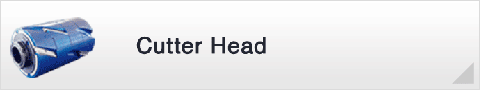 Cutter Head