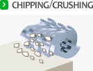 CHIPPING / CRUSHING